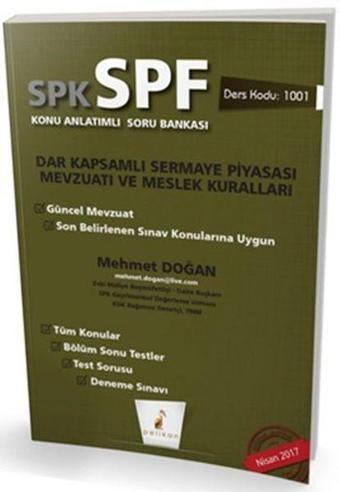 SPK-SPF Dar Kapsamlı Sermaye Piyasası Mevzuatı ve Meslek Kuralları Konu Anlatımlı Soru Bankası - Mehmet Doğan - Pelikan Yayınları