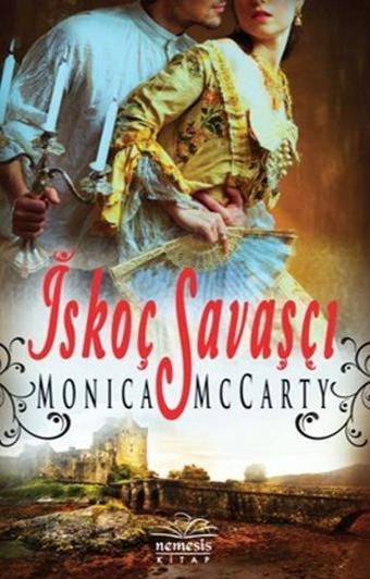 İskoç Savaşçı - Monica McCarty - Nemesis Kitap Yayınevi