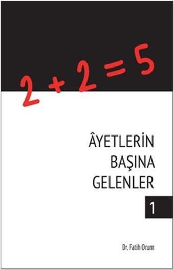 Ayetlerin Başına Gelenler 1 - Fatih Orum - Süleymaniye Vakfı Yayınları