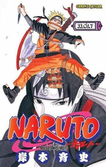 Naruto 33. Cilt - Masaşi Kişimoto - Gerekli Şeyler