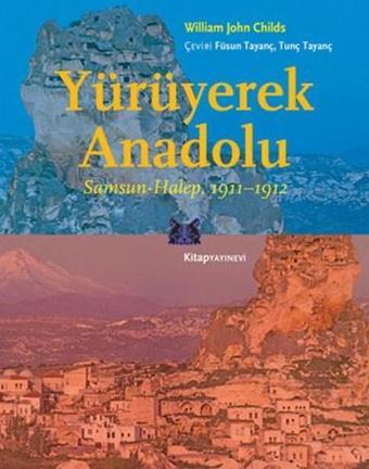 Yürüyerek Anadolu - Kitap Yayınevi