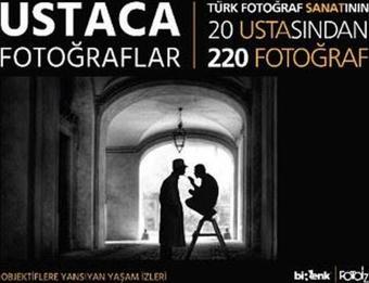 Ustaca Fotoğraflar - Kolektif  - Birenk Yayınları