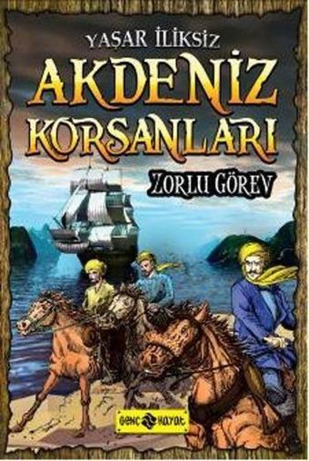Akdeniz Korsanları-Zorlu Görev - Genç Hayat