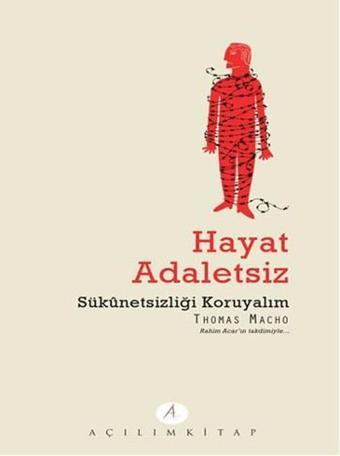 Hayat Adaletsiz - Thomas Macho - Açılım Kitap