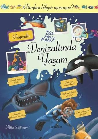 Deniz Altında Yaşam-Bunları Biliyor Musunuz? - Müge Değirmenci - Kültürperest