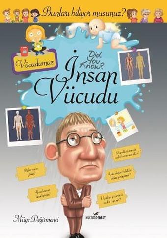 İnsan Vücudu-Bunları Biliyor Musunuz? - Müge Değirmenci - Kültürperest