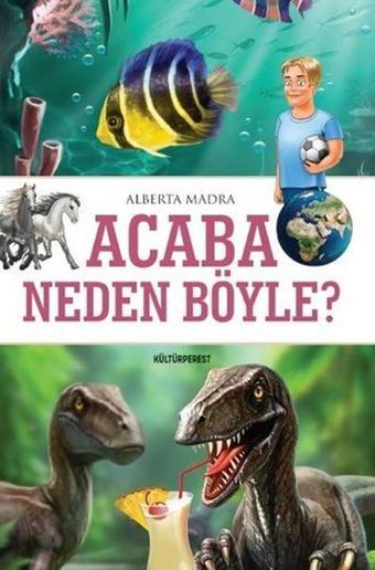 Acaba Neden Böyle? - Alberta Madra - Kültürperest