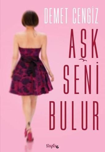 Aşk Seni Bulur - Demet Cengiz - Sayfa 6