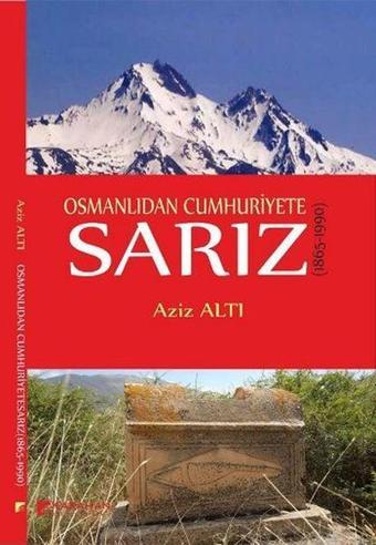 Osmanlıdan Cumhuriyete Sarız - Aziz Altı - Karahan Kitabevi