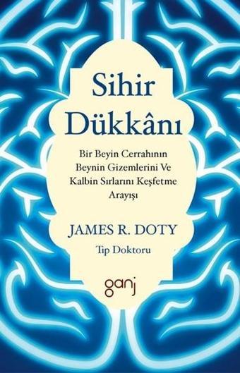 Sihir Dükkanı - James R. Doty - Ganj Yayınları