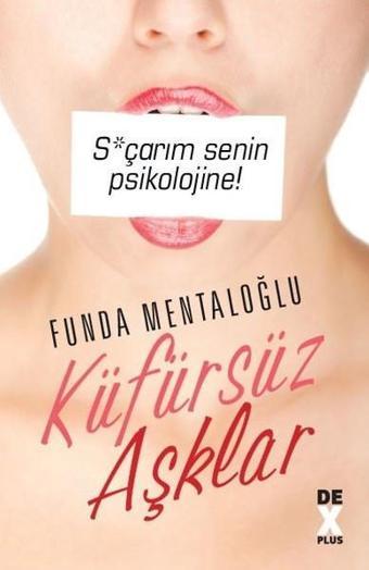 Küfürsüz Aşklar - DEX