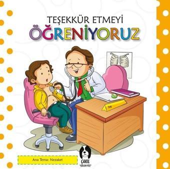 Teşekkür Etmeyi Öğreniyoruz - Kolektif  - Çakıl