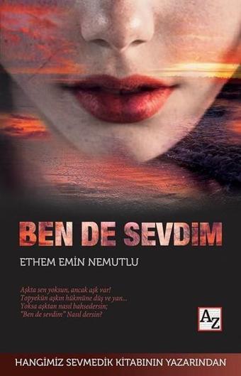 Ben De Sevdim - Ethem Emin Nemutlu - Az Kitap