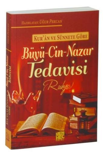 Kur'an ve Sünnete Göre Büyü-Cin-Nazar Tedavisi Rukye - Uğur Pekcan - Menhec Yayınları