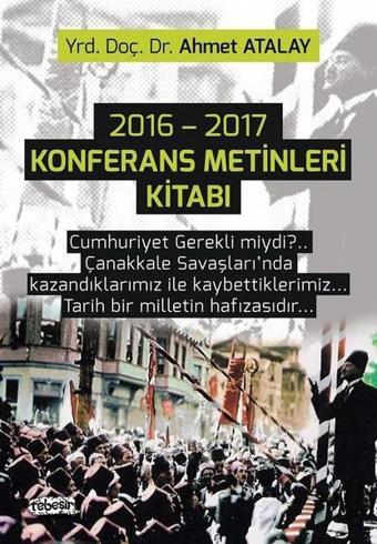 2016-2017 Konferans Metinleri Kitabı - Ahmet Atalay - Tebeşir Yayınları