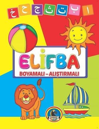 Elifba Boyamalı-Alıştırmalı - Kolektif  - Karatay Çocuk Yayınları