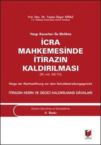 İcra Mahkemesinde İtirazın Kaldırılması - Adalet Yayınları