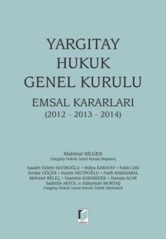 Yargıtay Hukuk Genel Kurulu Emsal Kararları - Adalet Yayınları