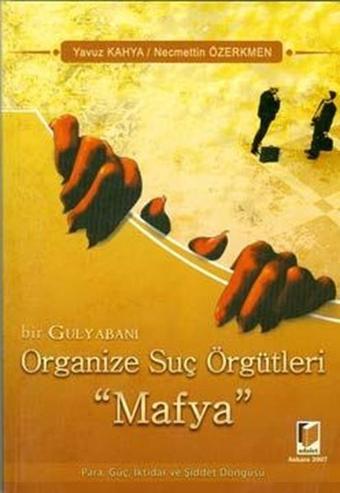 Organize Suç Örgütleri - Adalet Yayınları