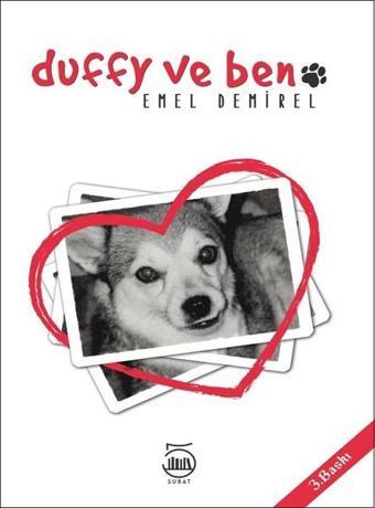 Duffy ve Ben - Emel Demirel - 5 Şubat Yayınları