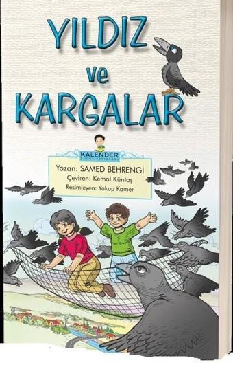 Yıldız ve Kargalar - Samed Behrengi - Kalender Çocuk Yayınları