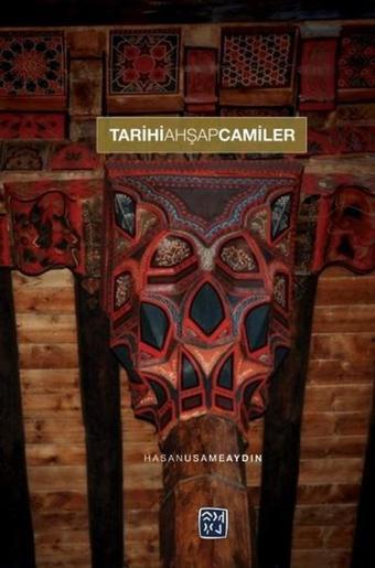Tarihi Ahşap Camiler - Kutlu Yayınevi