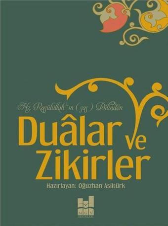 Hz. Rasulüllah'ın (sas) Dilinden Dualar ve Zikirler - MGV Yayınları