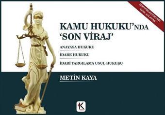 Kamu Hukuku'nda Son Viraj - Metin Kaya - Kuram