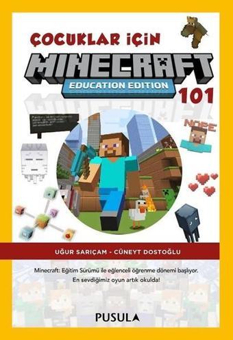 Çocuklar için Minecraft Education 101 - Cüneyt Dostoğlu - Pusula Yayıncılık