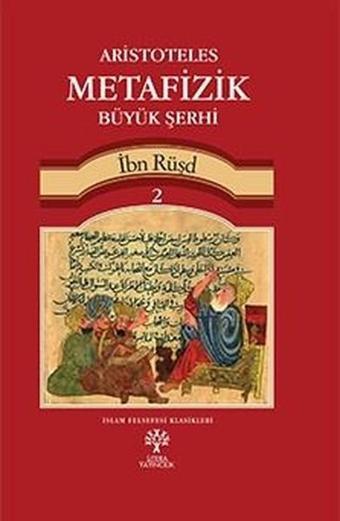 Aristoteles Metafizik Büyük Şerhi 2 - İbn Rüşd - Litera