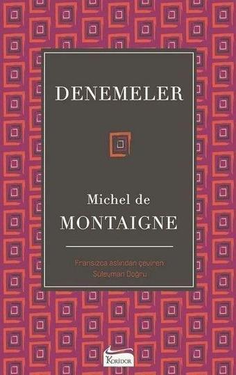 Montaigne Denemeler - Michel de Montaigne - Koridor Yayıncılık