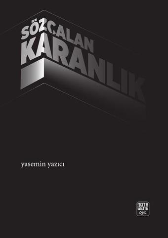 Sözçalan Karanlık - Yasemin Yazıcı - Nota Bene Yayınları