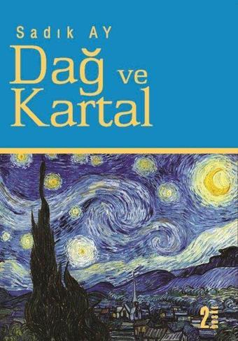 Dağ ve Kartal - Sadık Ay - Kitap Dostu