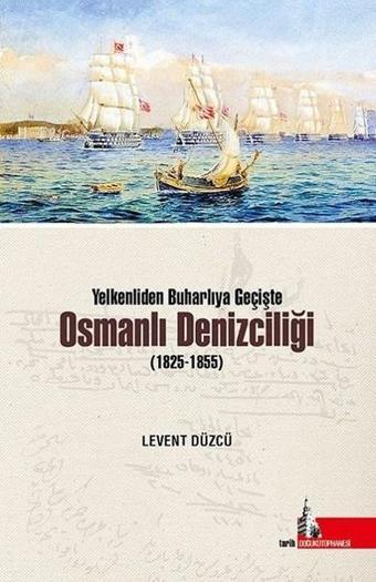 Osmanlı Denizciliği - Levent Düzcü - Doğu Kütüphanesi