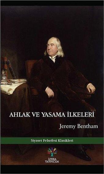 Ahlak ve Yasama İlkeleri - Jeremy Bentham - Litera