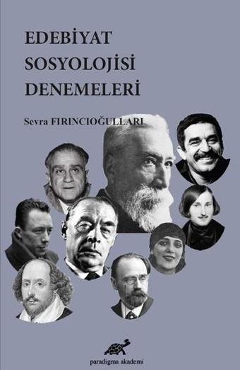 Edebiyat Sosyolojisi Denemeleri - Sevra Fırıncıoğulları - Paradigma Akademi Yayınları