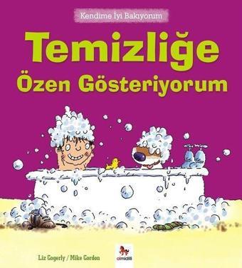 Kendime İyi Bakıyorum-Temizliğe Özen Gösteriyorum - Liz Gogerly - Almidilli