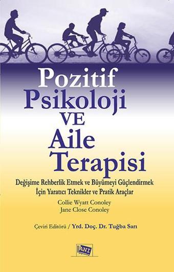 Pozitif Psikoloji ve Aile Terapisi - Jane Close Conoley - Anı Yayıncılık