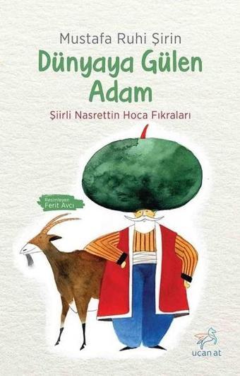 Dünyaya Gülen Adam-Şiirli Nasrettin Hoca Fıkraları - Mustafa Ruhi Şirin - Uçan At