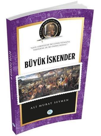 Büyük İskender - Mavi Çatı Yayınları
