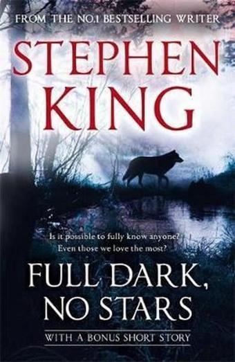 Full Dark No Stars: Featuring 1922 - Stephen King - Hodder & Stoughton Ltd