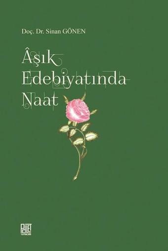 Aşık Edebiyatında Naat - Sinan Gönen - Palet Yayınları