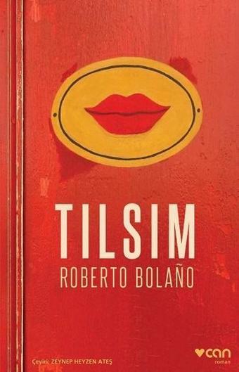 Tılsım - Roberto Bolano - Can Yayınları