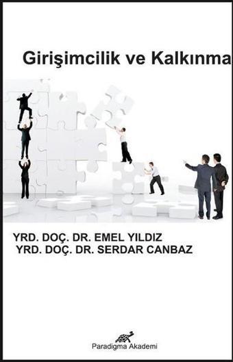 Girişimcilik ve Kalkınma - Serdar Canbaz - Paradigma Akademi Yayınları