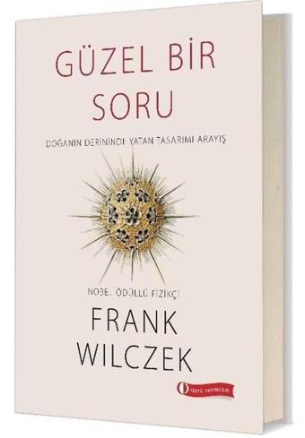 Güzel Bir Soru - Frank Wilczek - Odtü