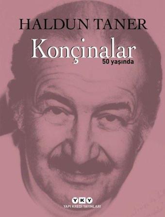 Konçinalar 50 Yaşında - Haldun Taner - Yapı Kredi Yayınları