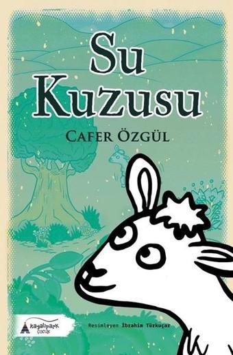 Su Kuzusu - Cafer Özgül - Kayalıpark