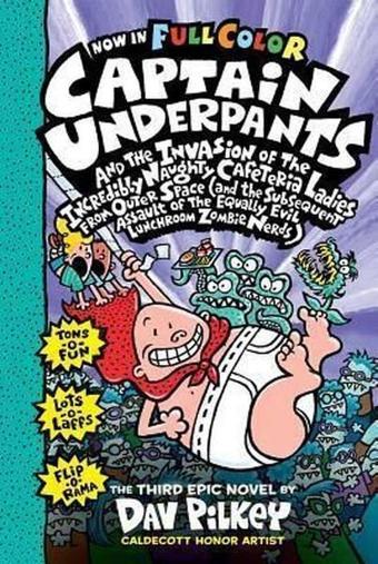 Captain Underpants and the Invasion of the Incredibly Naughty Cafeteria Ladies From Outer Space - Dav Pilkey - Scholastic