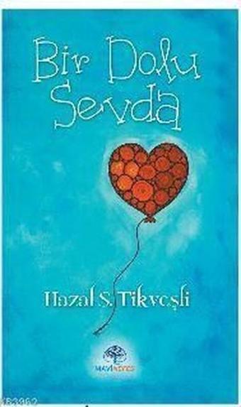 Bir Dolu Sevda - Hazal S. Tikveşli - Mavi Nefes
