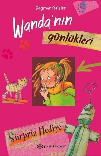 Wanda'nın Günlükleri 2-Sürpriz Hediye - Dagmar Geisler - Epsilon Yayınevi